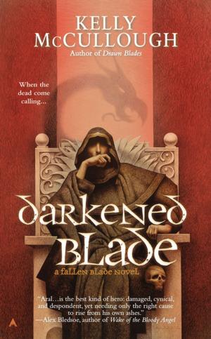 Cover of the book Darkened Blade by Simone St. James