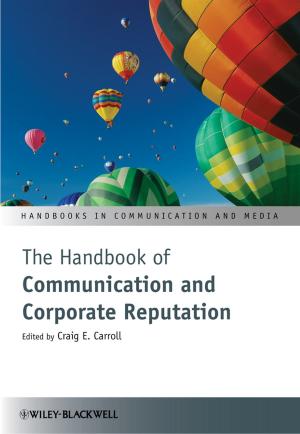 Cover of the book The Handbook of Communication and Corporate Reputation by 