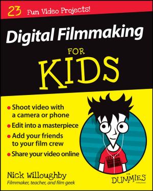 Cover of the book Digital Filmmaking For Kids For Dummies by Pierre Devolder, Jacques Janssen, Raimondo Manca