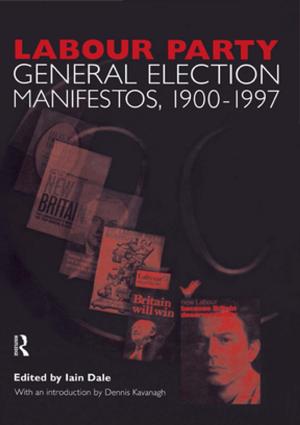 Cover of the book Volume Two. Labour Party General Election Manifestos 1900-1997 by Rhona K.M. Smith