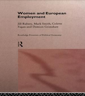 Cover of the book Women and European Employment by Harold J. Laski, Harold Nicolson, Herbert Read, W. M. Macmillan, Ellen Wilkinson, G. D. H. Cole