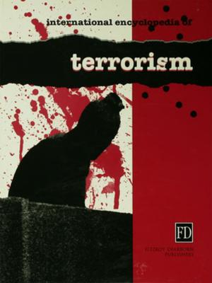 Cover of the book International Encyclopedia of Terrorism by Charles McCann