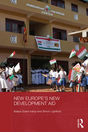 Cover of the book New Europe's New Development Aid by Duncan MacKenzie, Shlomo Bunimovitz, Zvi Lederman, Nicoletta Momigliano