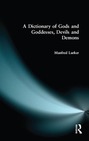 Cover of the book A Dictionary of Gods and Goddesses, Devils and Demons by Michelle Icard
