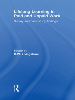 Cover of the book Lifelong Learning in Paid and Unpaid Work by Anne Graham, Peter Morrell