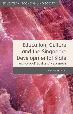 Cover of the book Education, Culture and the Singapore Developmental State by Jan-Benedict Steenkamp