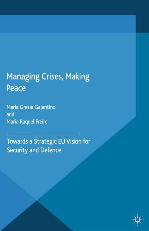 Cover of the book Managing Crises, Making Peace by Emanuela Lombardo, Maxime Forest