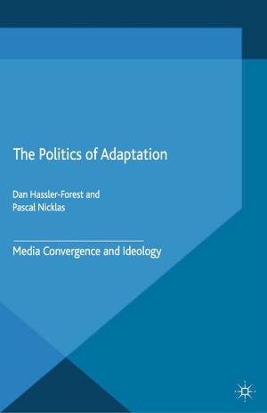 Cover of the book The Politics of Adaptation by E. Turner