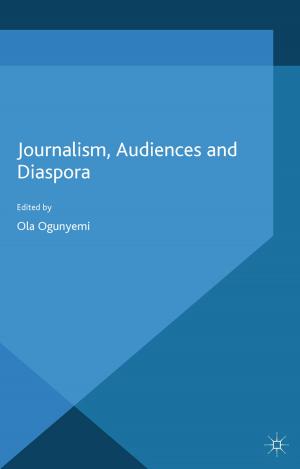 Cover of the book Journalism, Audiences and Diaspora by 