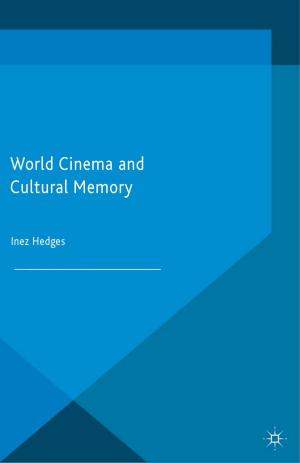Cover of the book World Cinema and Cultural Memory by H. Macartney
