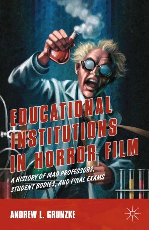 Cover of the book Educational Institutions in Horror Film by Chris Rose