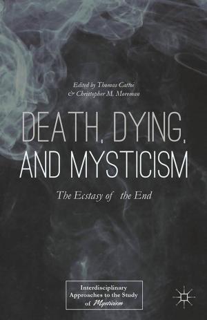 Cover of the book Death, Dying, and Mysticism by Elizabeth Endicott