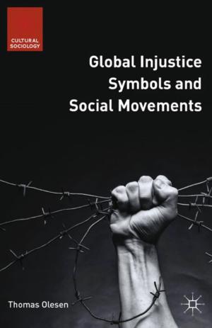 Cover of the book Global Injustice Symbols and Social Movements by M. Daadaoui
