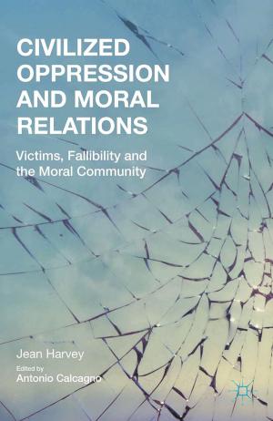 Book cover of Civilized Oppression and Moral Relations
