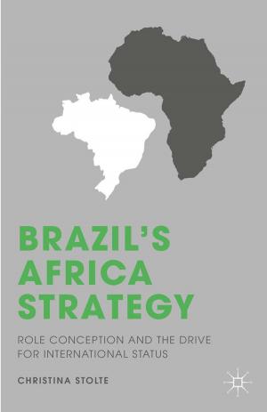 Cover of the book Brazil’s Africa Strategy by P. Myers