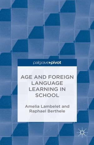 Cover of the book Age and Foreign Language Learning in School by Lorann Downer