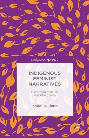 Cover of the book Indigenous Feminist Narratives by Angélique Du Toit