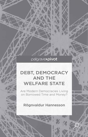 Cover of the book Debt, Democracy and the Welfare State by 
