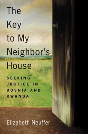Cover of the book The Key to My Neighbor's House by Zakes Mda
