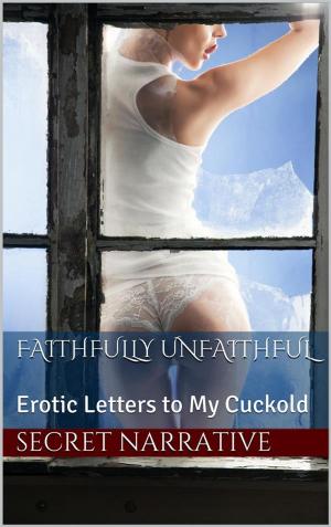 Cover of the book Faithfully Unfaithful by Jessie Foxx, Laura Lovecraft, Alana Church