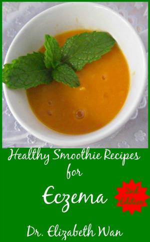 Cover of Healthy Smoothie Recipes for Eczema 2nd Edition