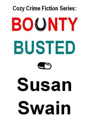 Cover of the book Cozy Crime Fiction Series: BOUNTY, BUSTED by Mary Martinez