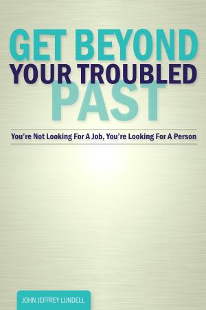 Book cover of Get Beyond Your Troubled Past