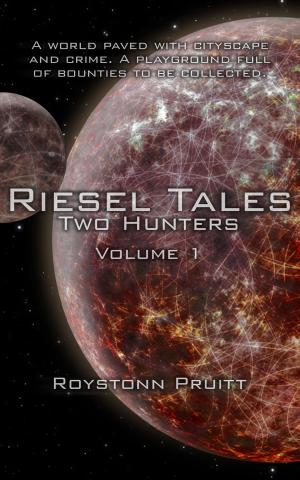 Cover of the book Riesel Tales: Two Hunters (Volume 1) by Derek Ebersviller
