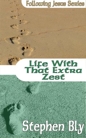bigCover of the book Life With That Extra Zest by 