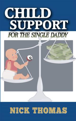 Cover of Child Support For The Single Daddy