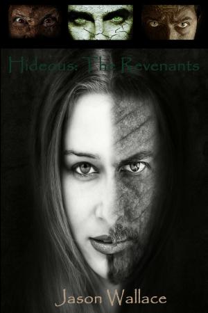 Cover of the book Hideous: The Revenants by Orren Merton
