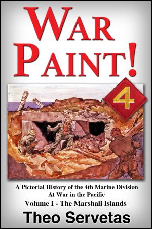 Book cover of War Paint ! A Pictorial History of the 4th Marine Division at War in the Pacific. Volume I - The Marshall Islands (Roi & Namur)
