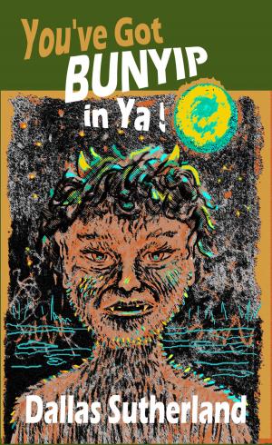 Cover of the book You've Got Bunyip in Ya! by David Bates