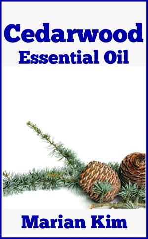 Cover of the book Cedarwood Essential Oil by E. M. Kim