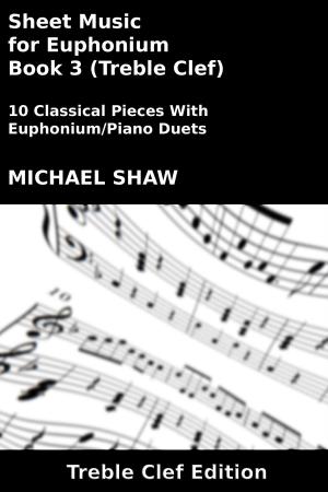 Book cover of Sheet Music for Euphonium - Book 3 (Treble Clef)
