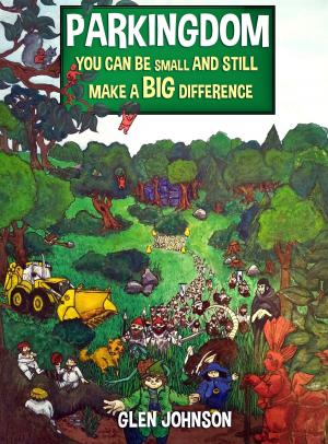 Cover of the book Parkingdom: You Can Be Small And Still Make A Big Difference by Lucy V. Morgan
