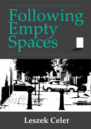 Cover of the book Following Empty Spaces by Albert Gamundi Sr