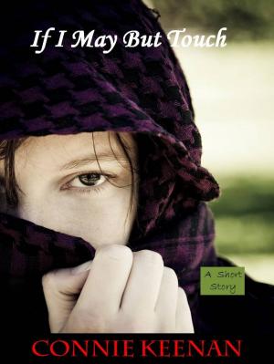 Cover of the book If I May But Touch by Julianne T. Grey