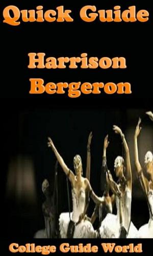 Cover of the book Quick Guide: Harrison Bergeron by Raja Sharma