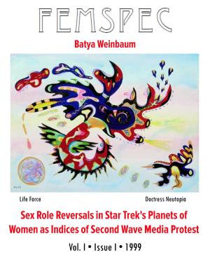 Cover of Sex Role Reversals in Star Trek's Planets of Women as Indices of Second Wave Media Protest, Femspec Issue 1.1