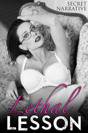 Cover of the book Lethal Lesson by Secret Narrative