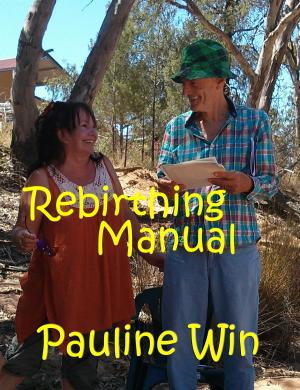 Cover of the book Rebirthing Manual by Dr. David W. Tanton