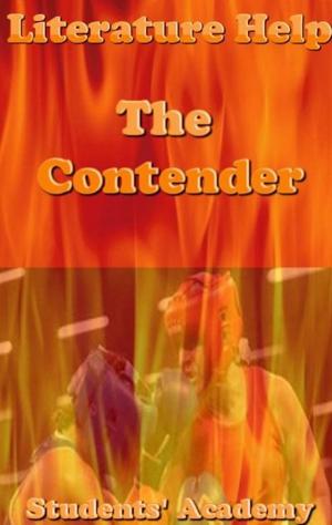 Cover of the book Literature Help: The Contender by College Guide World