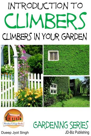 Cover of the book Introduction to Climbers: Climbers in your garden by Mendon Cottage Books