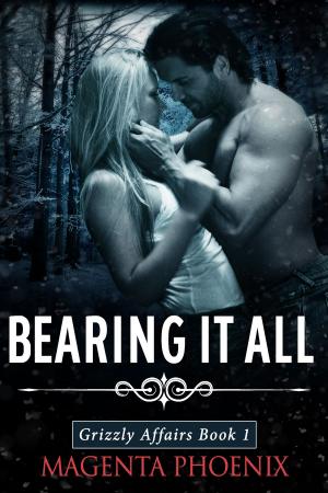 Cover of Bearing It All (Grizzly Affairs: Book 1)