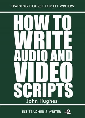 Cover of the book How To Write Audio And Video Scripts by Tonya D. Price