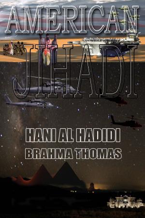 Cover of American Jihadi by Brahma Thomas,                 Hani Al Hadidi, Brahma Thomas