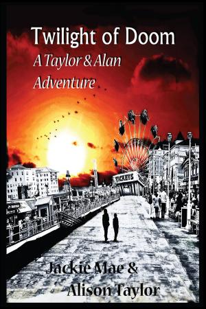 Book cover of Twilight of Doom A Taylor and Alan Adventure