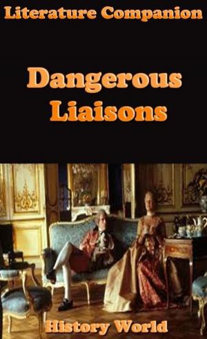 Cover of the book Literature Companion: Dangerous Liaisons by Raja Sharma