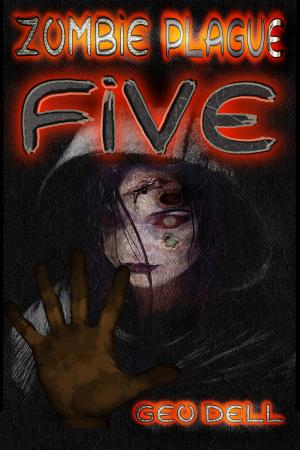 bigCover of the book Zombie Plague: Book Five by 